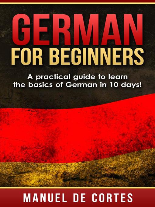 Title details for German For Beginners by Manuel De Cortes - Available
